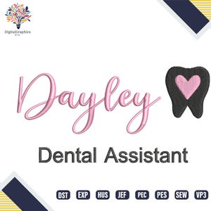 Personalized Dental Assistant Embroidery File, Machine Stitch Name Design, Varsity Letters Embroidery Pattern, Tooth Logo, Digital Download