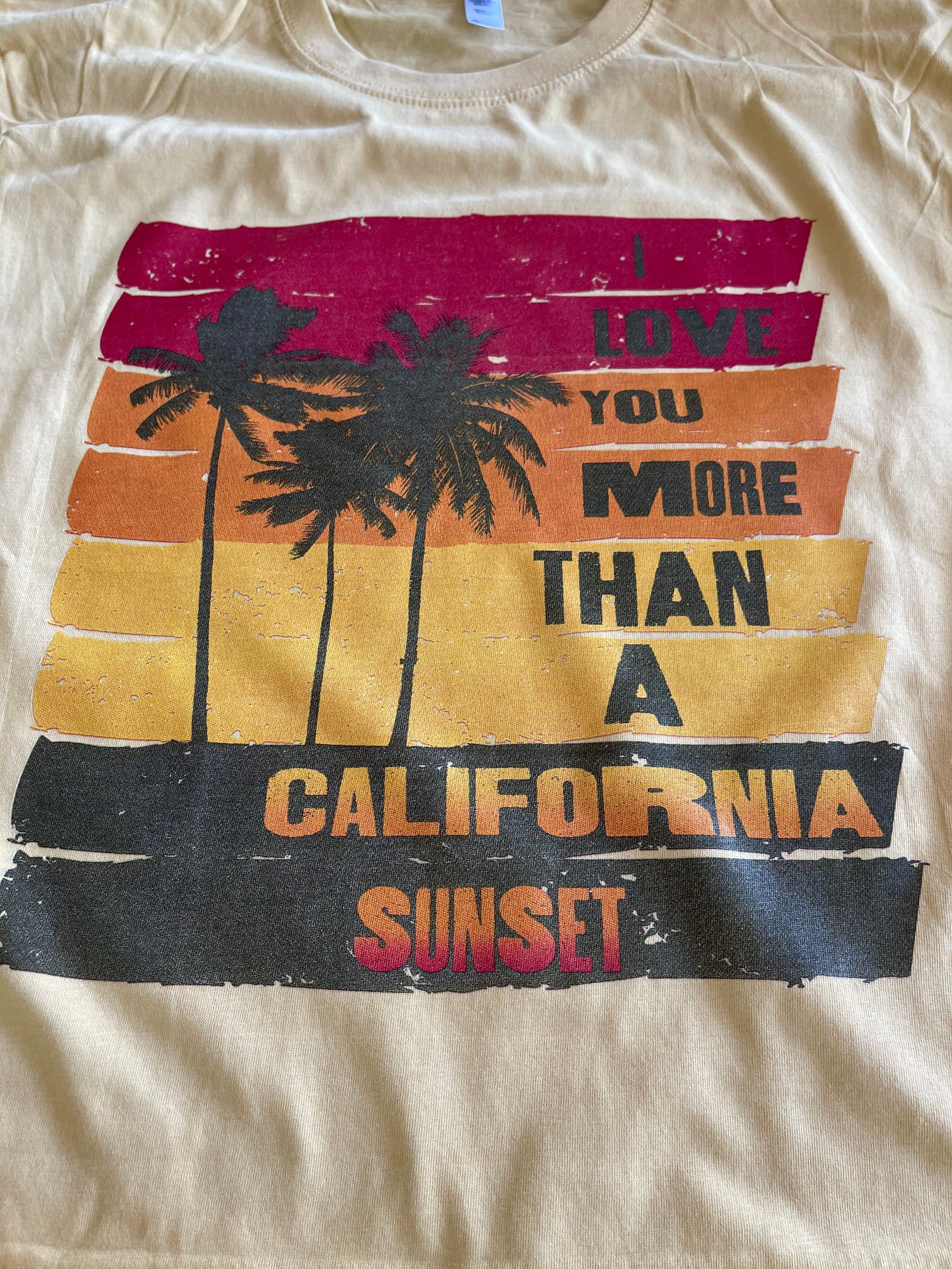 I love you more than a California Sunset 3X Morgan Wallen | Etsy