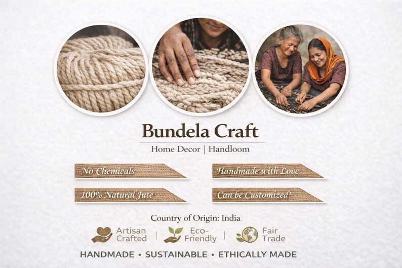 May include: An advertisement for Bundela Craft, featuring three circular images of jute rope and artisans working with the material. Text includes "Home Decor | Handloom", "No Chemicals", "100% Natural Jute", and "Handmade with Love". The product is artisan crafted, eco-friendly, and fair trade.