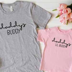 Daddys Buddy Shirt, Daddy and Me, Family Matching Tee, Father&#39;s Day Shirt, Daddy&#39;s Girl Shirt, Daddy&#39;s Boy Shirt, Dad T-shirt, New Dad Gift