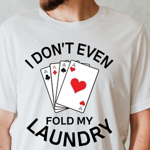Funny Card Player Shirt, Playing Card Shirt, Poker T-shirt, Poker Expert Gift, Game Party Shirt, Clubs Shirt, Casino Shirt, Poker Master Tee