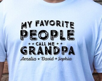 Camiseta "Mis personas favoritas me llaman abuelo", Camiseta de abuelo con el nombre de los nietos, Camiseta divertida de abuelo, Camiseta de abuelo, Camiseta personalizada de abuelo