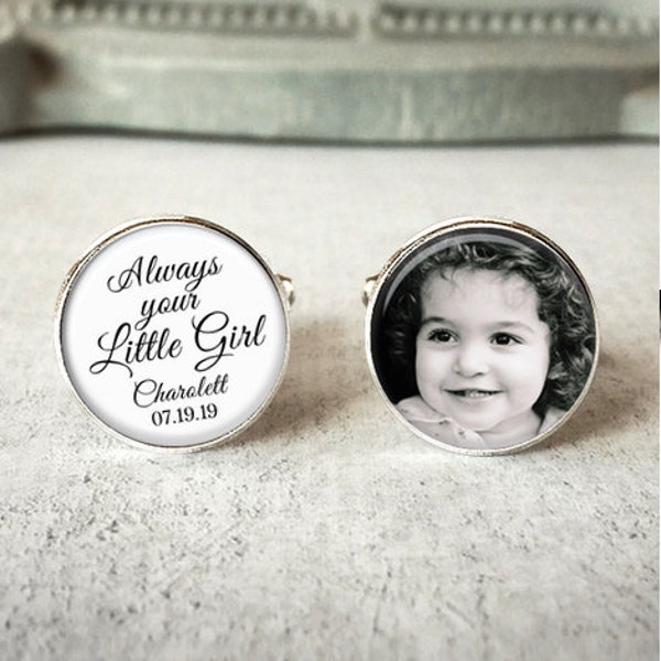 Always your little girl cufflinks, personalized wedding cuff links, Father of the bride, add your name and date, gift For dads