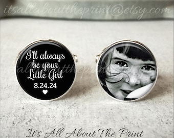 Father of the bride cufflinks, personalized wedding cuff links, I&#39;ll always be your little girl, wedding keepsake gift For dads