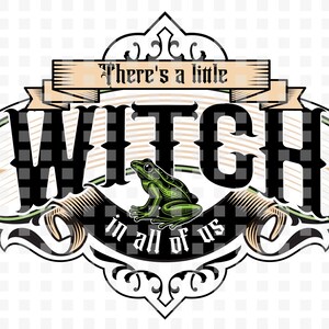 Puede incluir: Un diseño gráfico con el texto There's a little WITCH in all of us en negro y beige. La palabra WITCH está en una fuente grande a cuadros negros y grises. Una rana verde está centrada en el medio. El diseño está enmarcado por cintas beige y dos estrellas naranjas a los lados.