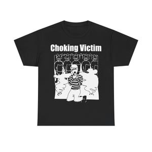 May include: Black t-shirt with a white graphic. The graphic features a person in a striped shirt kneeling, surrounded by a crowd and smoke-like shapes. The text "Choking Victim" is above the graphic.