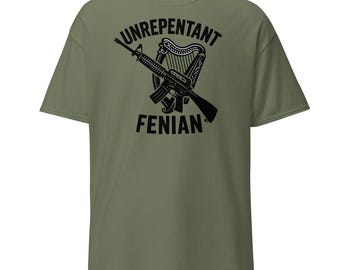 May include: Olive green t-shirt with a black graphic. The graphic features a rifle crossed with a harp, with the words "UNREPENTANT" above and "FENIAN" below.