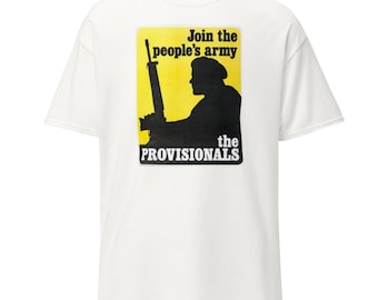 May include: White t-shirt featuring a yellow rectangle with a black silhouette of a person holding a rifle. The text "Join the people's army" and "the PROVISIONALS" are printed on the rectangle in black.