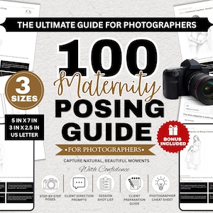 Könnte beinhalten: Ein digitaler Leitfaden mit dem Titel 100 Maternity Posing Guide for Photographers mit schwarzem Text auf weißem Hintergrund. Er enthält Posen-Illustrationen, eine schwarze Kamera und Symbole für Anweisungen und Checklisten. Größen: 12,7 cm x 17,8 cm, 7,6 cm x 6,4 cm und US Letter.