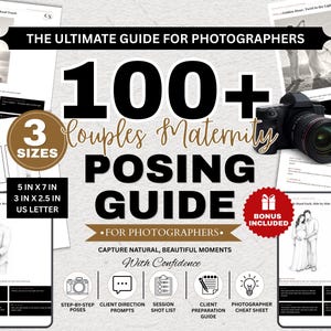 Op de afbeelding: Een digitale fotografiehandleiding getiteld 100+ Couples Maternity POSING GUIDE FOR PHOTOGRAPHERS. Het bevat een zwarte camera, zwart-wit voorbeeldfoto's en iconen voor aanwijzingen, shotlijsten en spiekbriefjes. Formaten 12,7 cm x 17,8 cm, 7,6 cm x 6,4 cm en US Letter.