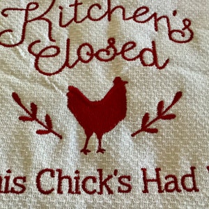 Kitchen Towel with Red Stitched Hen Kitchen Closed, This Chicks Had It Huck Towel image 3