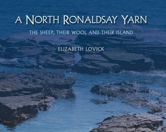 A North Ronaldsay Yarn  The Sheep, Their Wool and Their Island (pdf version) - instant download