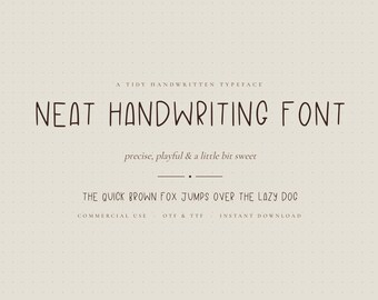 Puede incluir: Una visualización digital de una tipografía titulada NEAT HANDWRITING FONT, con el subtítulo precise, playful & a little bit sweet, la frase THE QUICK BROWN FOX JUMPS OVER THE LAZY DOG, y el texto COMMERCIAL USE - OTF & TTF - INSTANT DOWNLOAD.