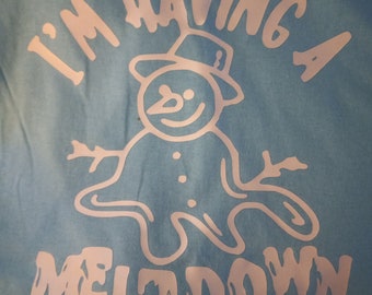 Funny tshirt snowman meltdown