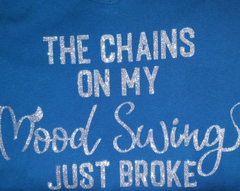 Funny tshirt Mood Swings