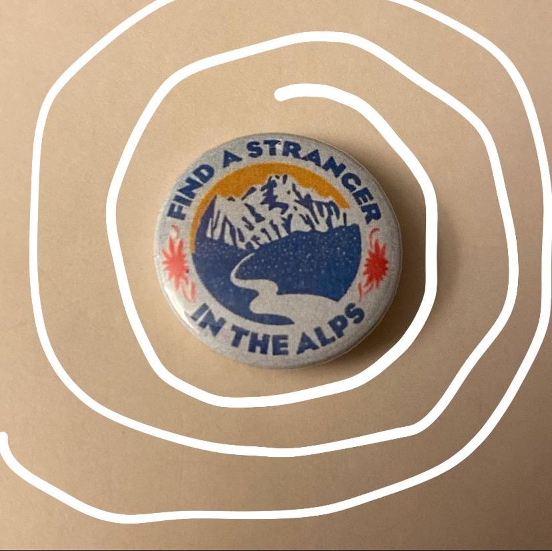 Stranger in the Alps Button !! - Etsy