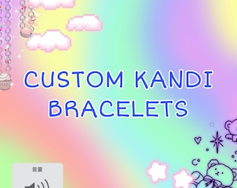 Custom Kandi Bracelets