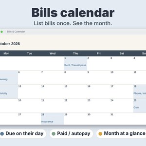 May include: A digital bills calendar interface for October 2026, featuring a grid layout with scheduled payments like Rent, Transit pass, Streaming, Electricity, Phone, Internet, Gym, and Insurance. The header displays Bills calendar and List bills once. See the month.