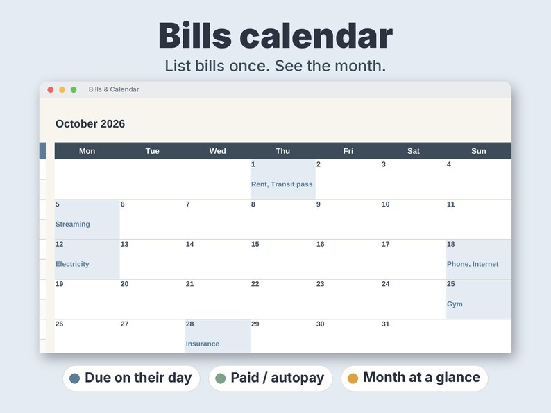 May include: A digital bills calendar interface for October 2026, featuring a grid layout with scheduled payments like Rent, Transit pass, Streaming, Electricity, Phone, Internet, Gym, and Insurance. The header displays Bills calendar and List bills once. See the month.