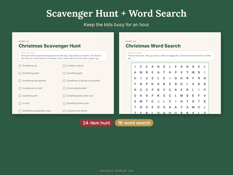 May include: A printable Christmas Scavenger Hunt and Word Search game set on a dark green background. The scavenger hunt lists items to find, and the word search features a grid of letters. Text includes Scavenger Hunt + Word Search, 24-item hunt, and 16-word search.