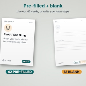 May include: Two white rectangular cards with black text and icons. The left card is labeled Morning M05 with a tooth icon, titled Teeth, One Song, and includes a two-minute instruction. The right card is a blank template with lines for custom steps.