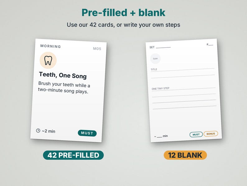 May include: Two white rectangular cards with black text and icons. The left card is labeled Morning M05 with a tooth icon, titled Teeth, One Song, and includes a two-minute instruction. The right card is a blank template with lines for custom steps.