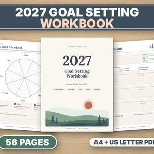 May include: A 56-page 2027 Goal Setting Workbook in A4 and US Letter PDF formats. The cover features a landscape illustration with a sun, hills, and trees, titled 2027 Goal Setting Workbook. Interior pages include a 2026 life wheel and health tracker.