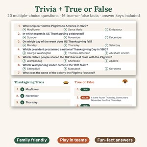 May include: A printable game sheet titled Trivia + True or False featuring 20 multiple-choice questions and 16 true-or-false facts about Thanksgiving. The document includes answer keys, a pie icon, a turkey icon, and three buttons labeled Family friendly, Play in teams, and Fun-fact answers.