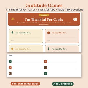 May include: Gratitude Games set featuring I'm Thankful For cards, Thankful ABC, and Table Talk questions. The cards include prompts with autumn icons like leaves, pumpkins, and acorns. A separate sheet lists letters A, B, C, N, O, P for gratitude.