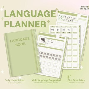 May include: A light green language planner with the text "LANGUAGE PLANNER" and "LANGUAGE BOOK". The planner includes templates for Chinese, Japanese, and Korean. The image also includes the text "Fully Hyperlinked", "Multi language Supported", and "30 + Templates".