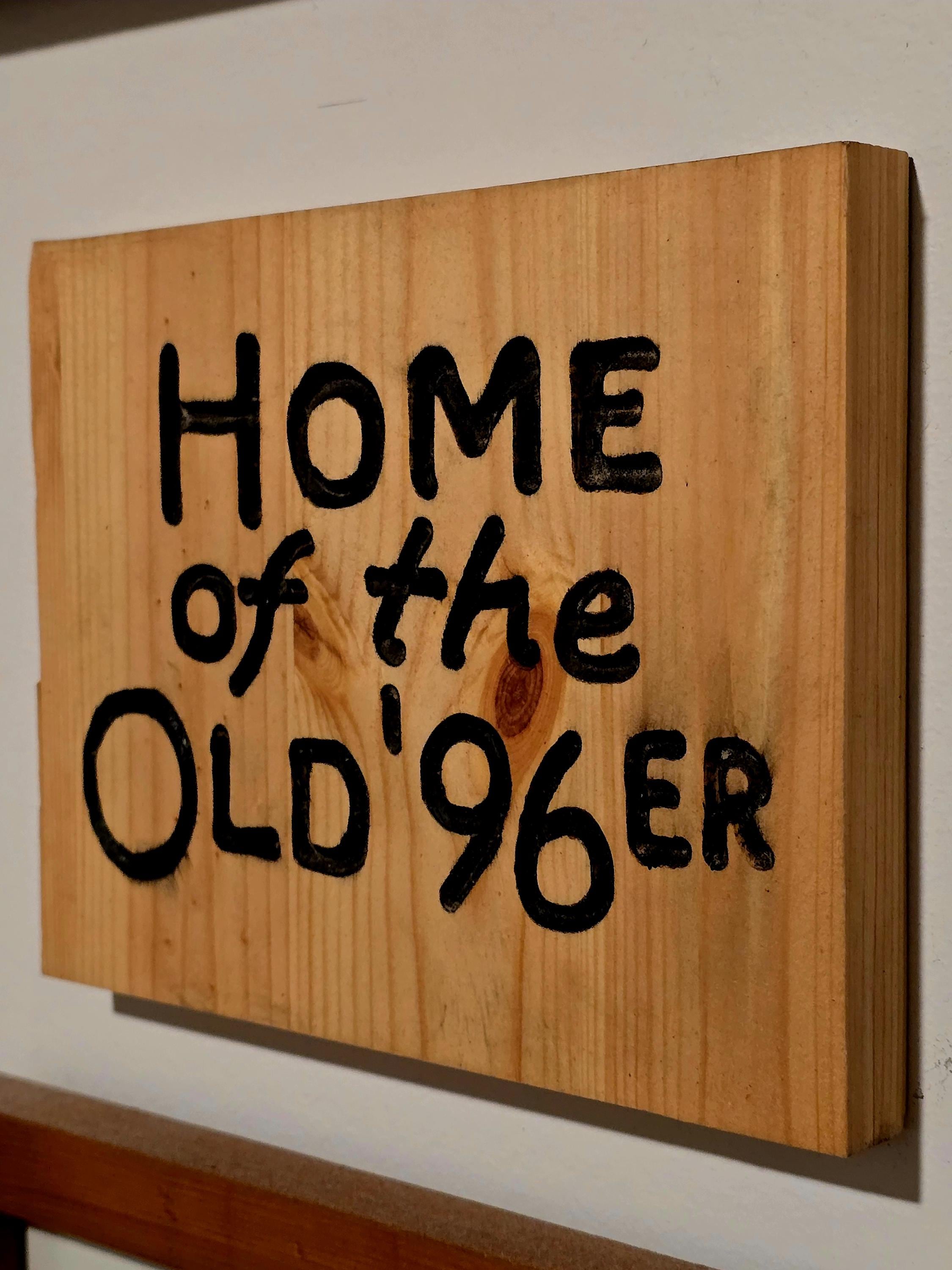 Home of the Ol' 96er Wood Sign - the Great Outdoors Movie Prop