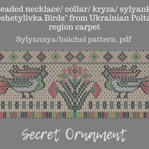 Sylyanka pattern inspired by ukrainian Poltava region carpet, for Preciosa seed beads 10/0, huichol, collar, necklace
