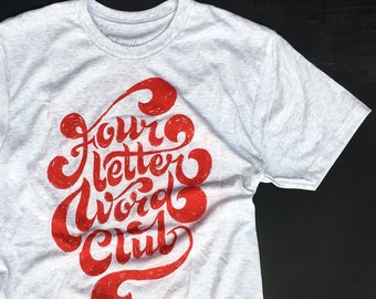 Four Letter Word Club //  Adult Crew T-shirt