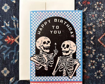 Happy Birthday Skeletons ||  Greeting Card - inside blank