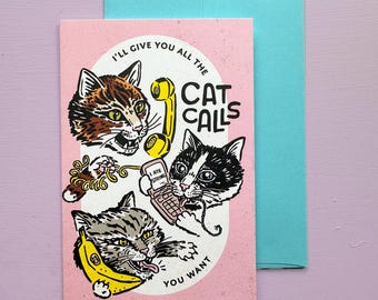 Cat Calls Valentine ||  Greeting Card - inside blank