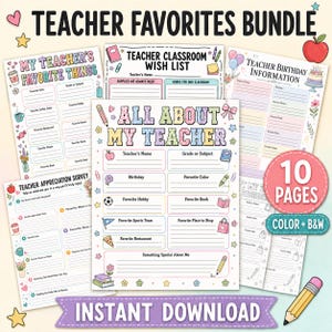 May include: A digital bundle of 10 printable teacher appreciation survey and wish list pages featuring colourful illustrations of apples, pencils, and books. The text includes Teacher Favorites Bundle, All About My Teacher, and Teacher Classroom Wish List.