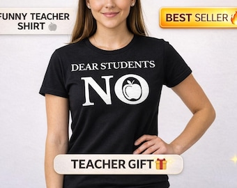 Lustiges Lehrer-Hemd, liebe Schüler NEIN, sarkastisches Geschenk zum Schulanfang