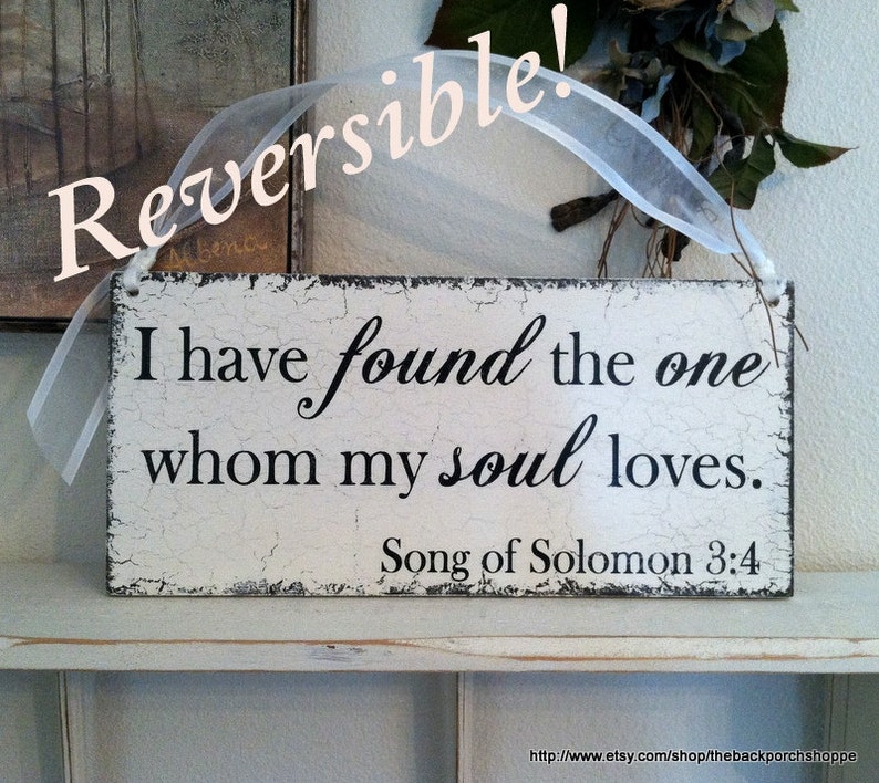 Here Comes The BRIDE, Wedding Signs, I have found the one whom my SOUL LOVES, Reversible Wedding Signs, 7 x 15 image 1