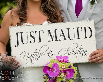 JUST MAUI'D, Wedding Signs, Mr. & Mrs. Signs, Bride and Groom Signs, Personalized Wedding Signs, 24 x 12