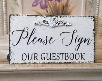 Please Sign OUR GUEST BOOK, Wedding Sign, Self standing, 9 x 5