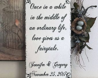 WEDDING SIGN, Personalized Fairytale Sign, Once in a while in the middle of an ordinary life Love gives us a Fairytale, 12 x 24