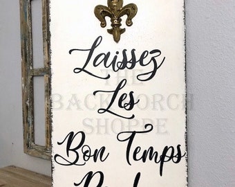 Laissez Les Bon Temps Rouler | Let The Good Times Roll | Fleur de Lis | 14 x 24