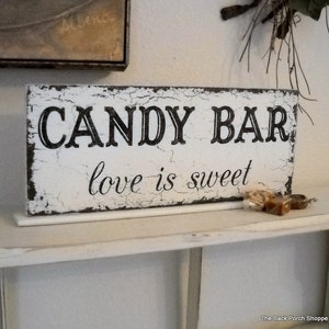 CANDY BAR, Love is Sweet, Candy Bar Signs, Wedding Signs, ORIGINAL Design by The Back Porch Shoppe, 4 3/4 x 12