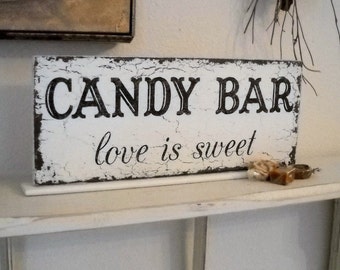 CANDY BAR, Love is Sweet, Candy Bar Signs, Wedding Signs, ORIGINAL Design by The Back Porch Shoppe, 4 3/4 x 12