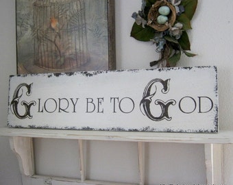 RELIGIOUS Signs | Inspirational Signs | Praise & Worship Signs | GLORY Be To GOD | 32 x 8 1/2