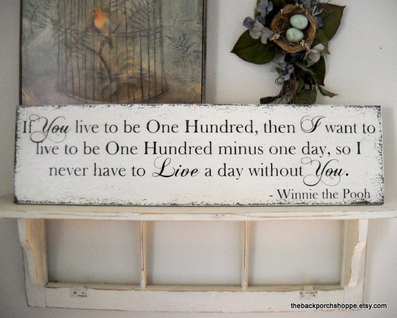 If You live to be One Hundred, Romantic Sign, Wedding Sign, 32 x 8 1/2 image 3