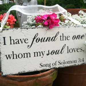 SONG OF SOLOMON, I have found the one whom my soul loves, Boho and Barn Wedding Signs 7 x 15