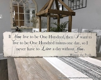 If You live to be One Hundred, Romantic Sign, Wedding Sign, 32 x 8 1/2