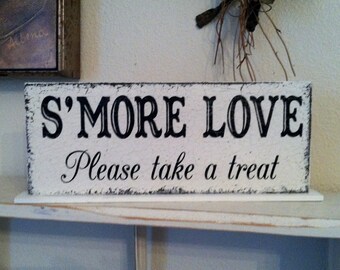 SMORE LOVE Please take a treat Self Standing Sign / Shabby Vintage Wedding Signs / 4 3/4 x 12