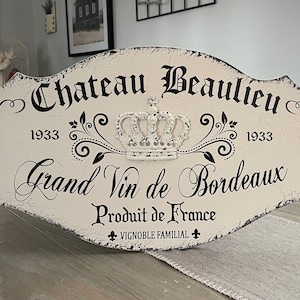 French Wine Sign, CHATEAU BEAULIEU, Raised Crown, Bordeaux, French Signs, 27 x 14